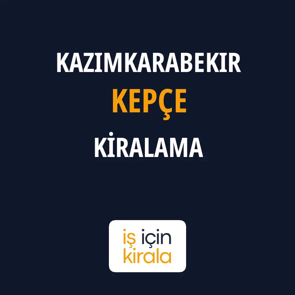 Kazımkarabekir Kepçe Kiralama Firmaları