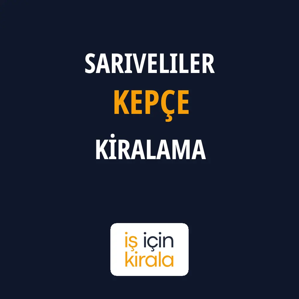 Sarıveliler Kepçe Kiralama Firmaları
