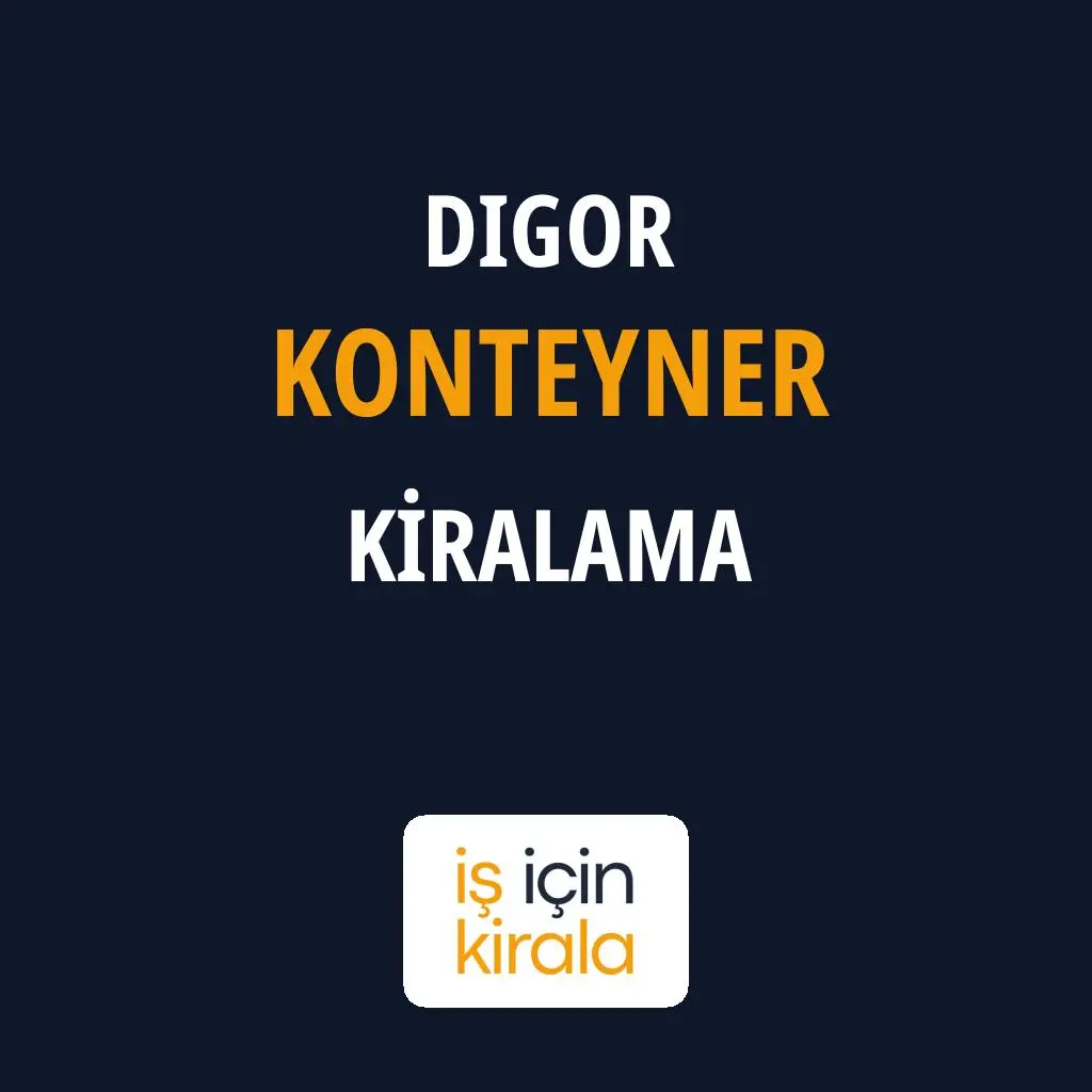 Digor Konteyner Kiralama Firmaları