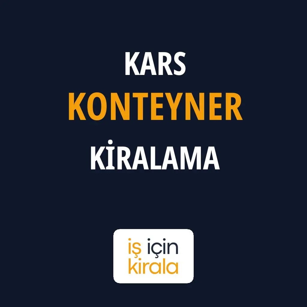 Kars Konteyner Kiralama Firmaları