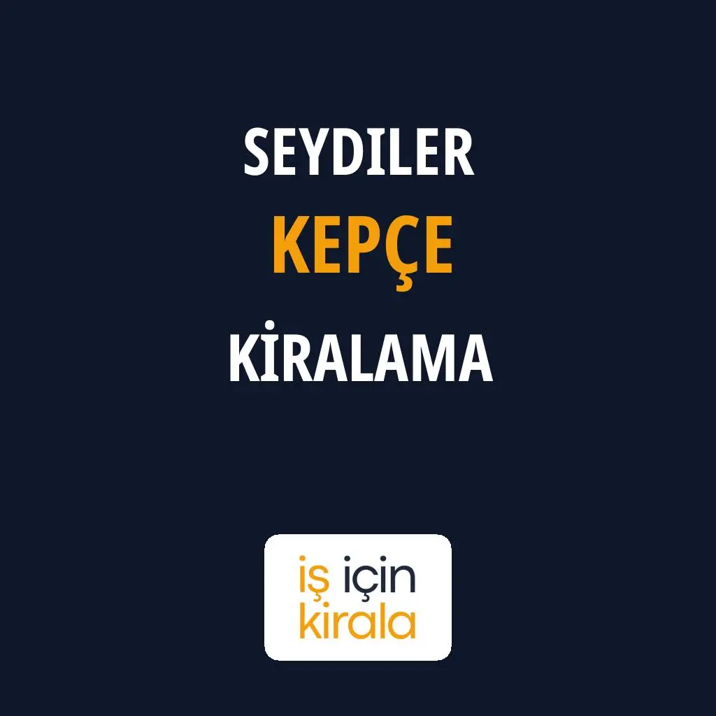 Seydiler Kepçe Kiralama Firmaları