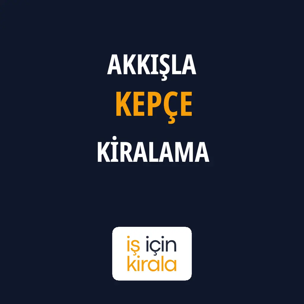 Akkışla Kepçe Kiralama Firmaları