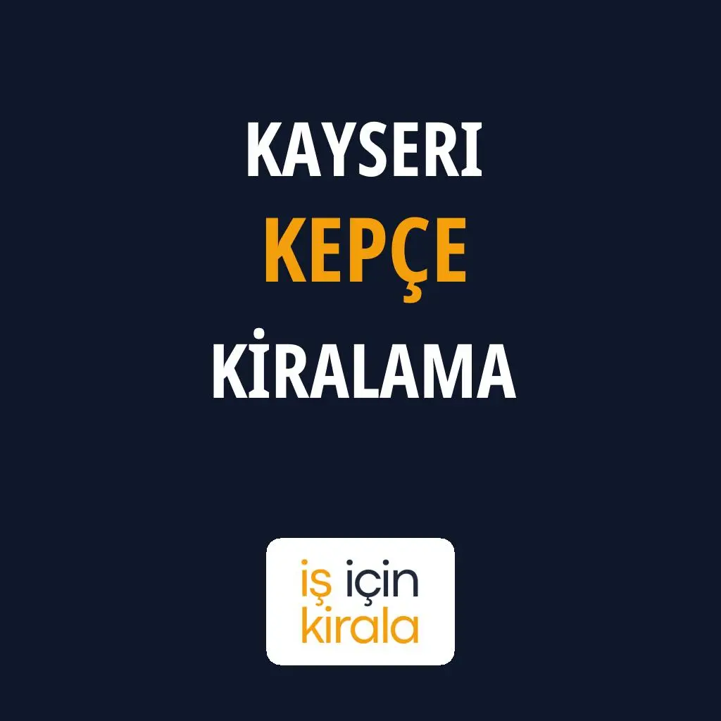 Kayseri Kepçe Kiralama Firmaları
