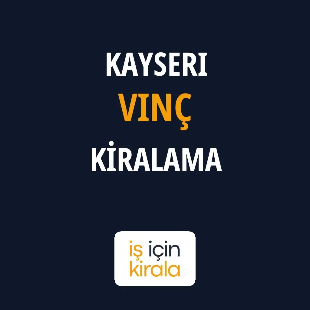 Kayseri Vinç Kiralama Firmaları