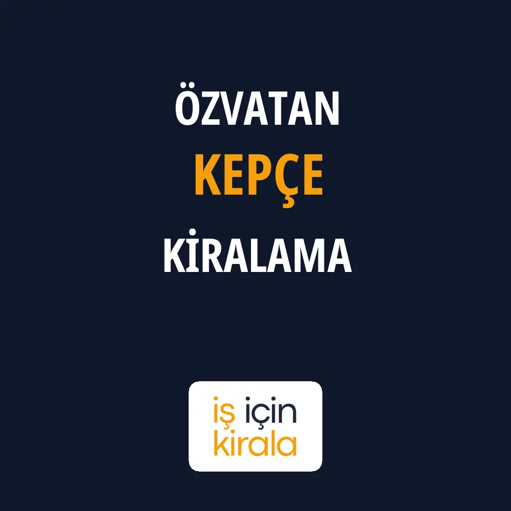 Özvatan Kepçe Kiralama Firmaları