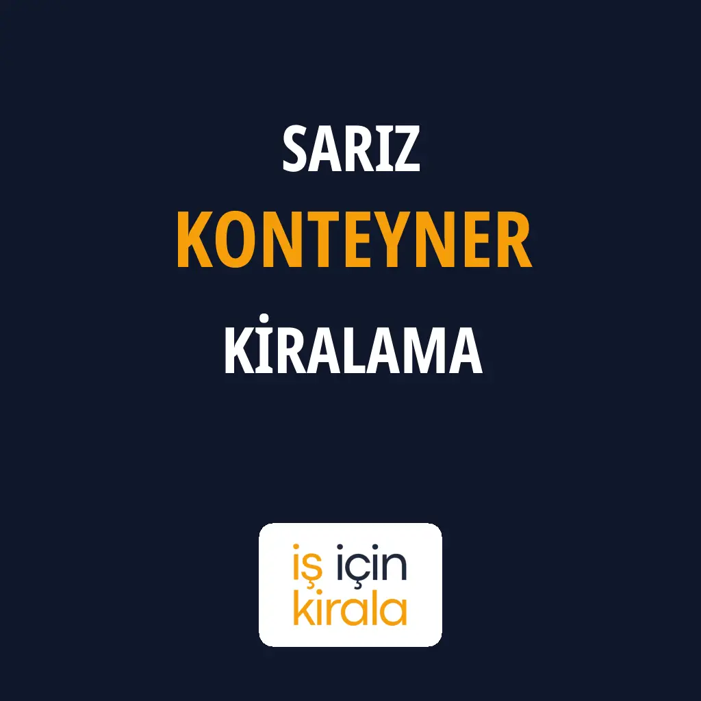 Sarız Konteyner Kiralama Firmaları