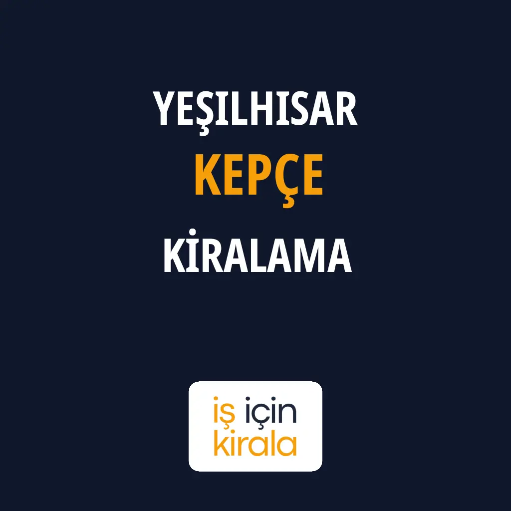 Yeşilhisar Kepçe Kiralama Firmaları