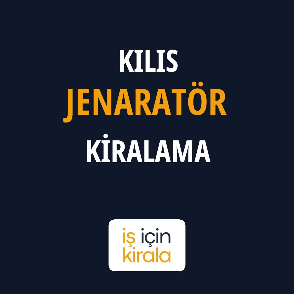 Kilis Jenaratör Kiralama Firmaları