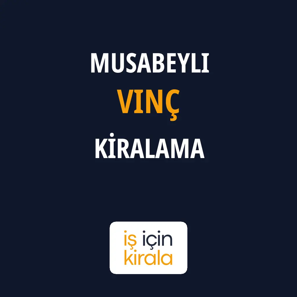 Musabeyli Vinç Kiralama Firmaları