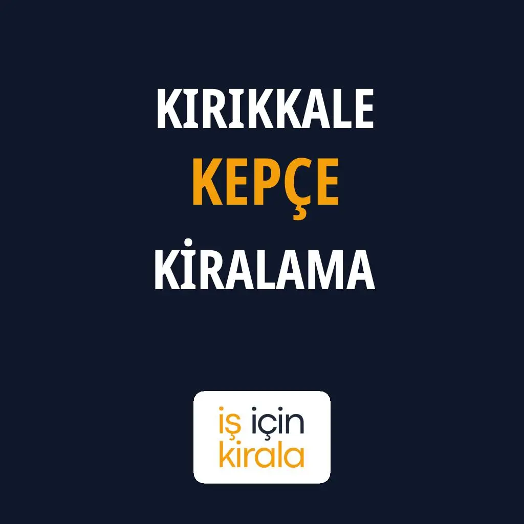Kırıkkale Kepçe Kiralama Firmaları