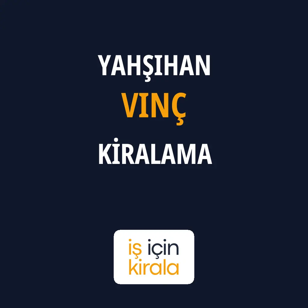 Yahşihan Vinç Kiralama Firmaları