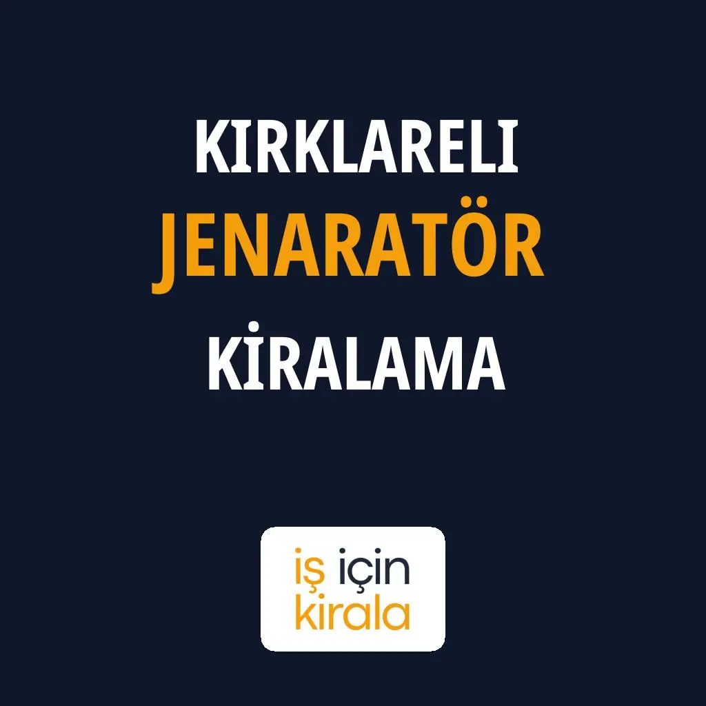 Kırklareli Jenaratör Kiralama Firmaları
