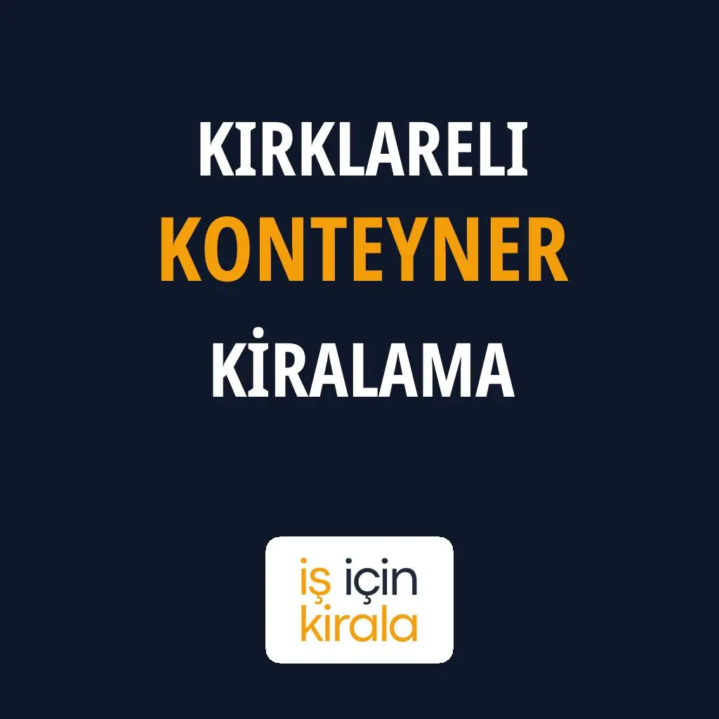 Kırklareli Konteyner Kiralama Firmaları