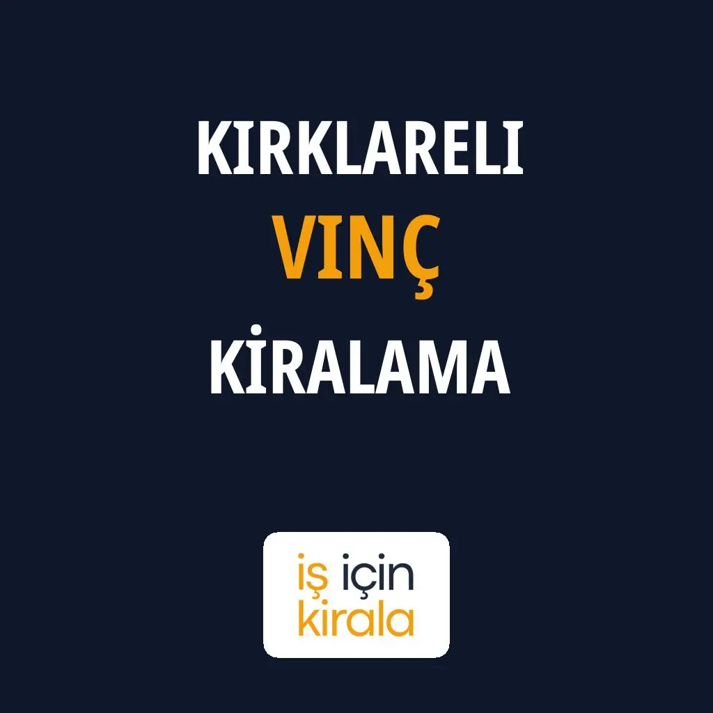 Kırklareli Vinç Kiralama Firmaları