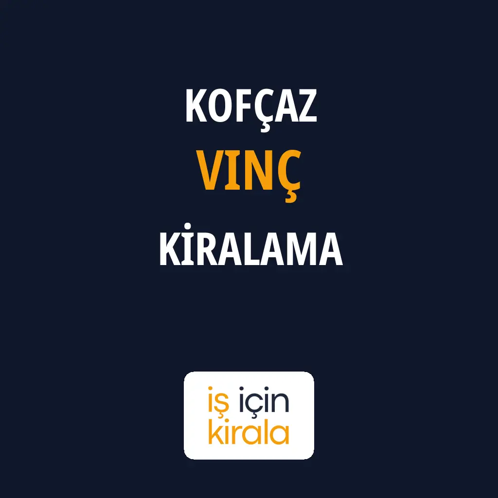 Kofçaz Vinç Kiralama Firmaları