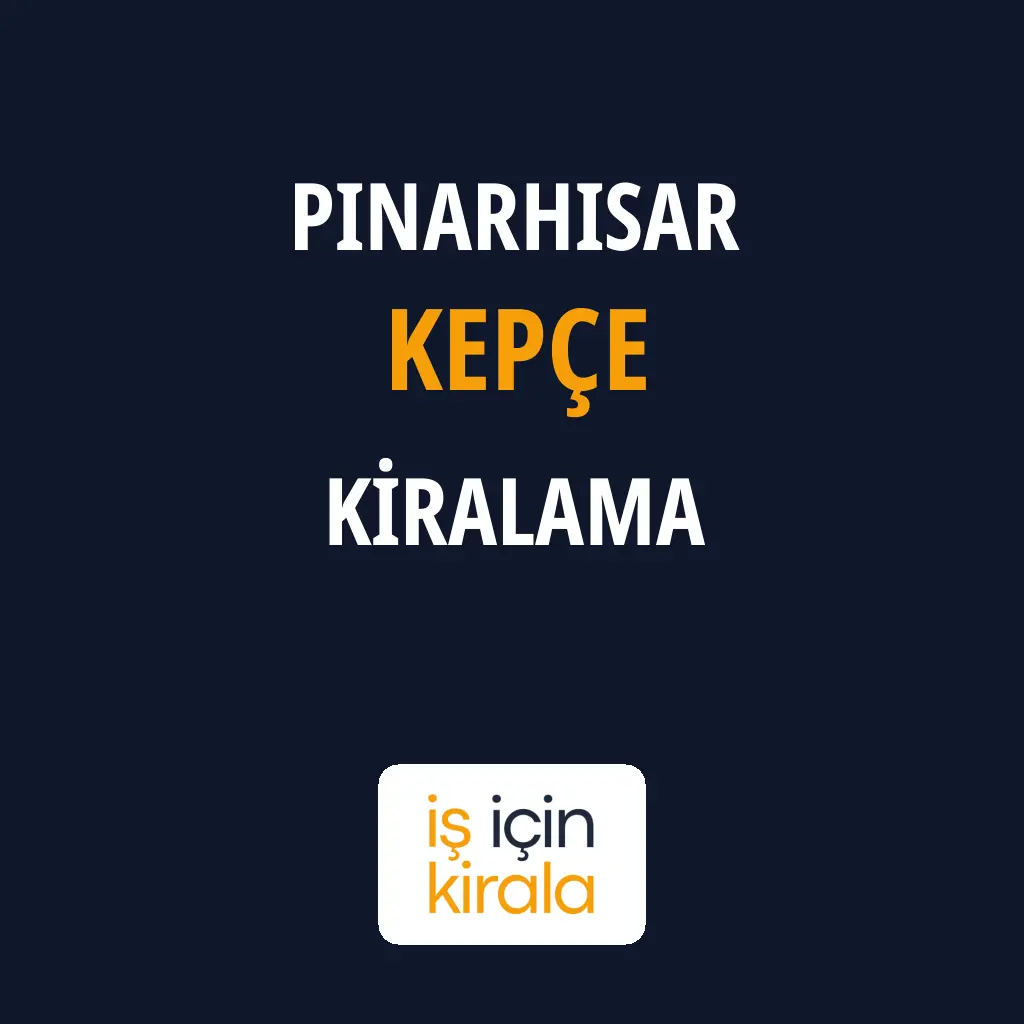 Pınarhisar Kepçe Kiralama Firmaları