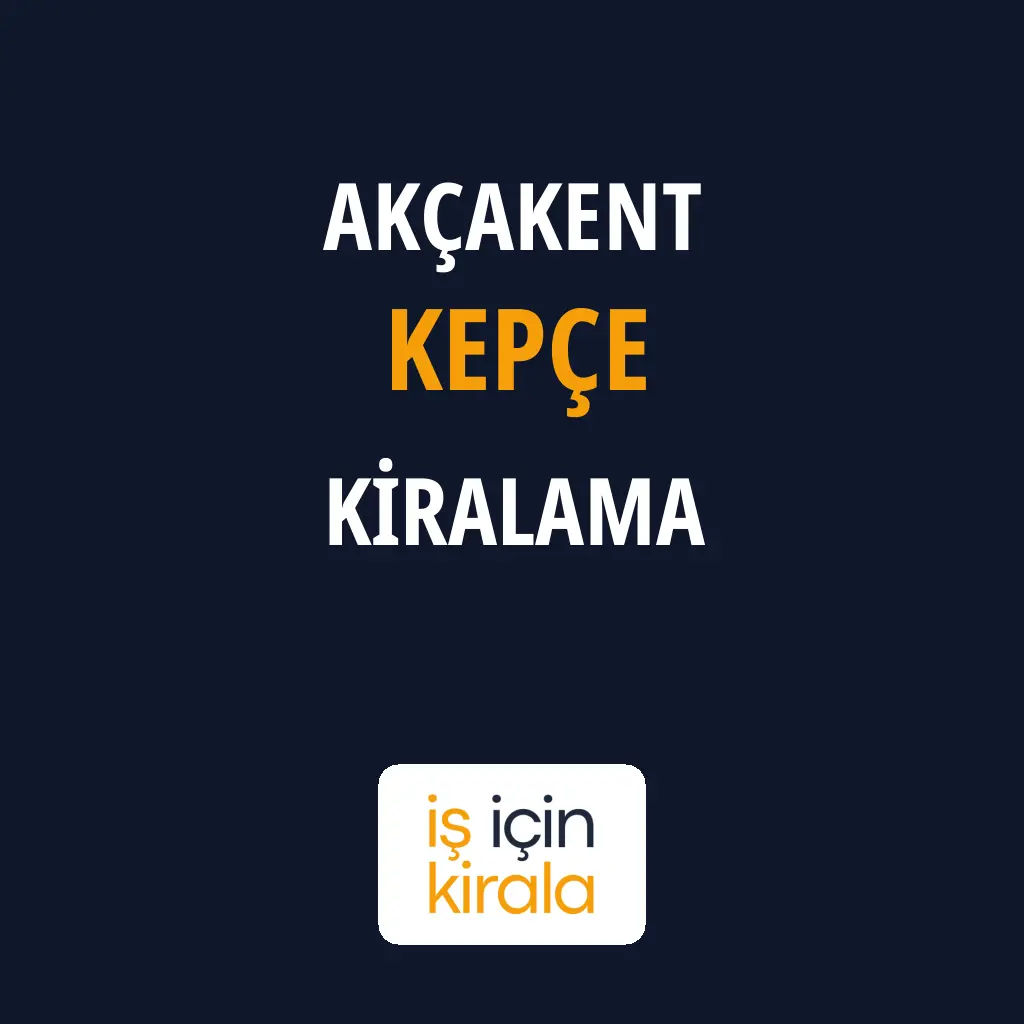 Akçakent Kepçe Kiralama Firmaları