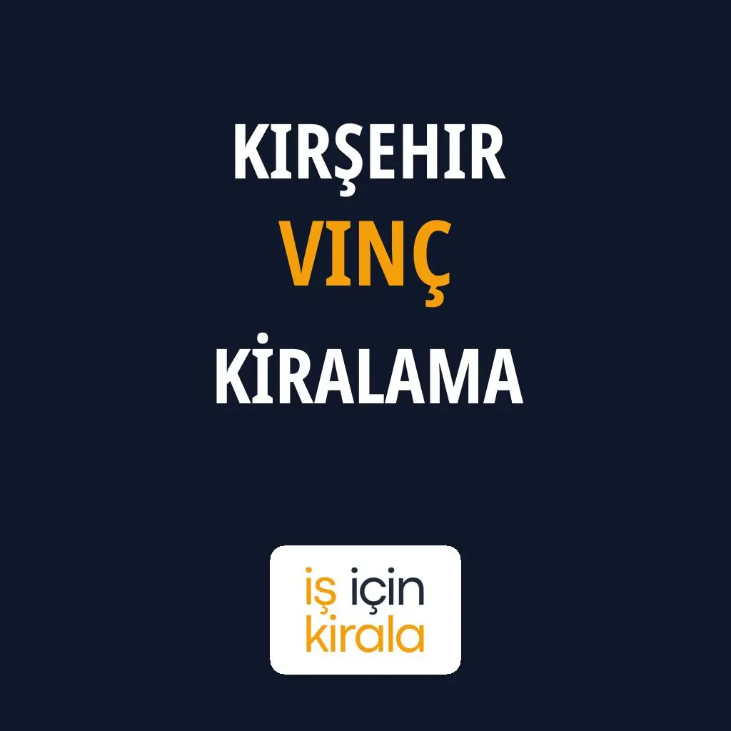 Kırşehir Vinç Kiralama Firmaları