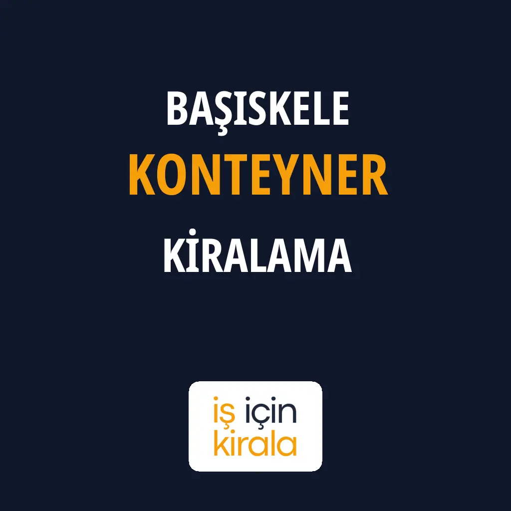 Başiskele Konteyner Kiralama Firmaları