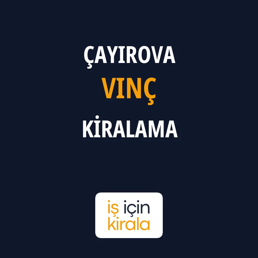 Çayırova Vinç Kiralama Firmaları