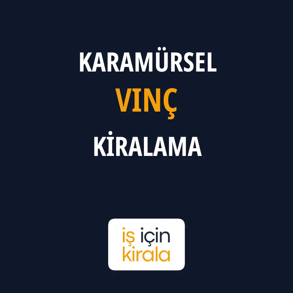 Karamürsel Vinç Kiralama Firmaları