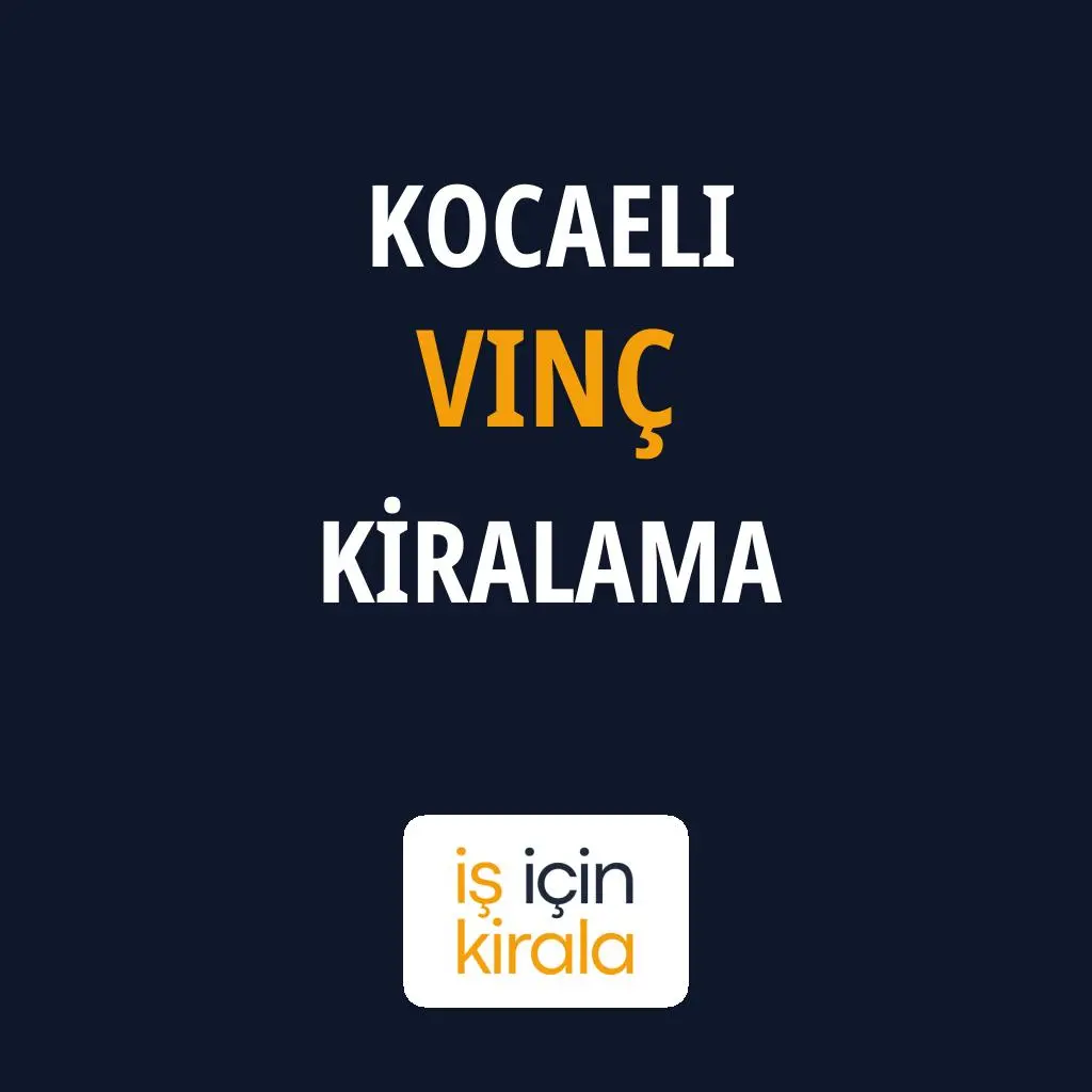 Kocaeli Vinç Kiralama Firmaları