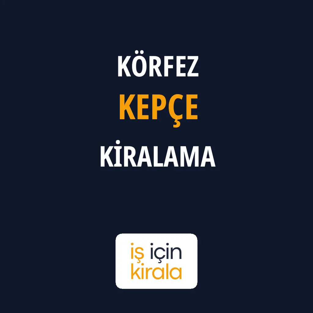 Körfez Kepçe Kiralama Firmaları
