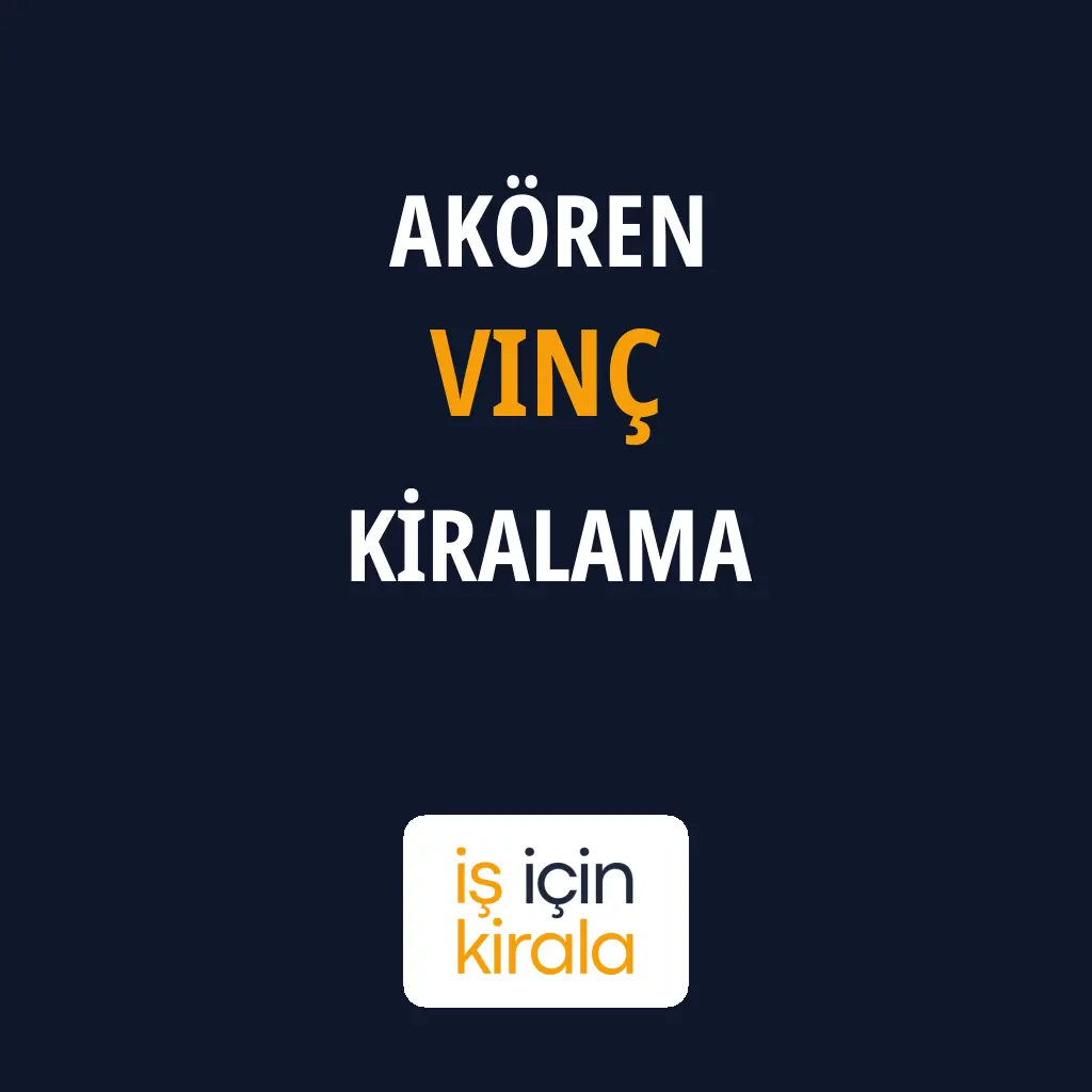 Akören Vinç Kiralama Firmaları