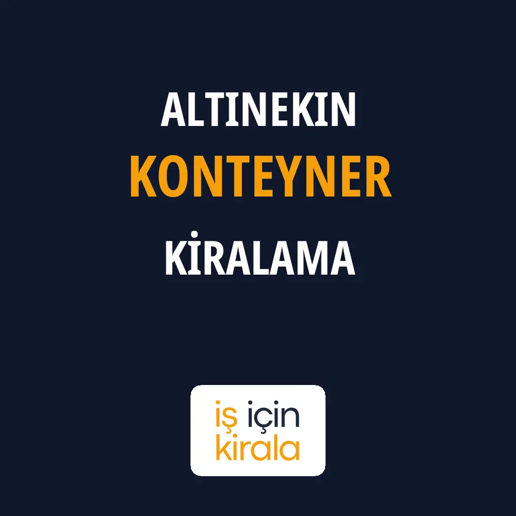 Altınekin Konteyner Kiralama Firmaları