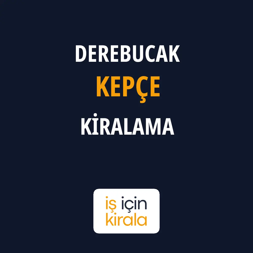 Derebucak Kepçe Kiralama Firmaları