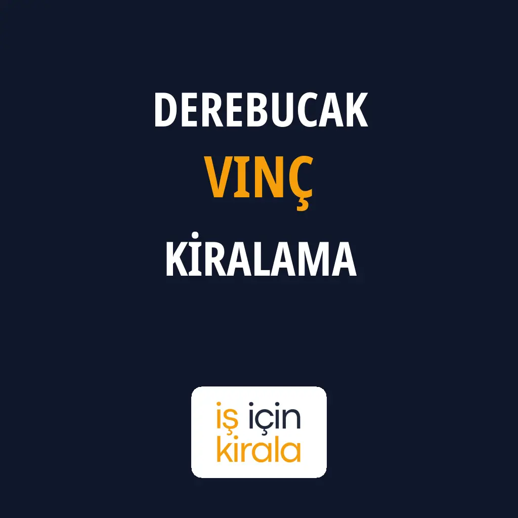 Derebucak Vinç Kiralama Firmaları