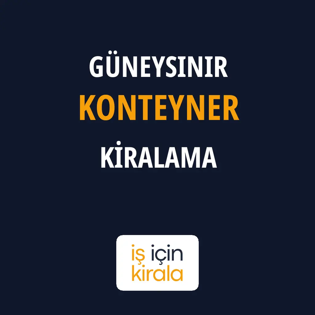 Güneysınır Konteyner Kiralama Firmaları