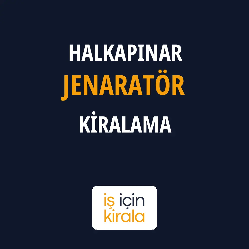 Halkapınar Jenaratör Kiralama Firmaları