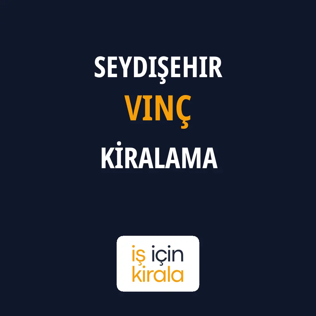Seydişehir Vinç Kiralama Firmaları