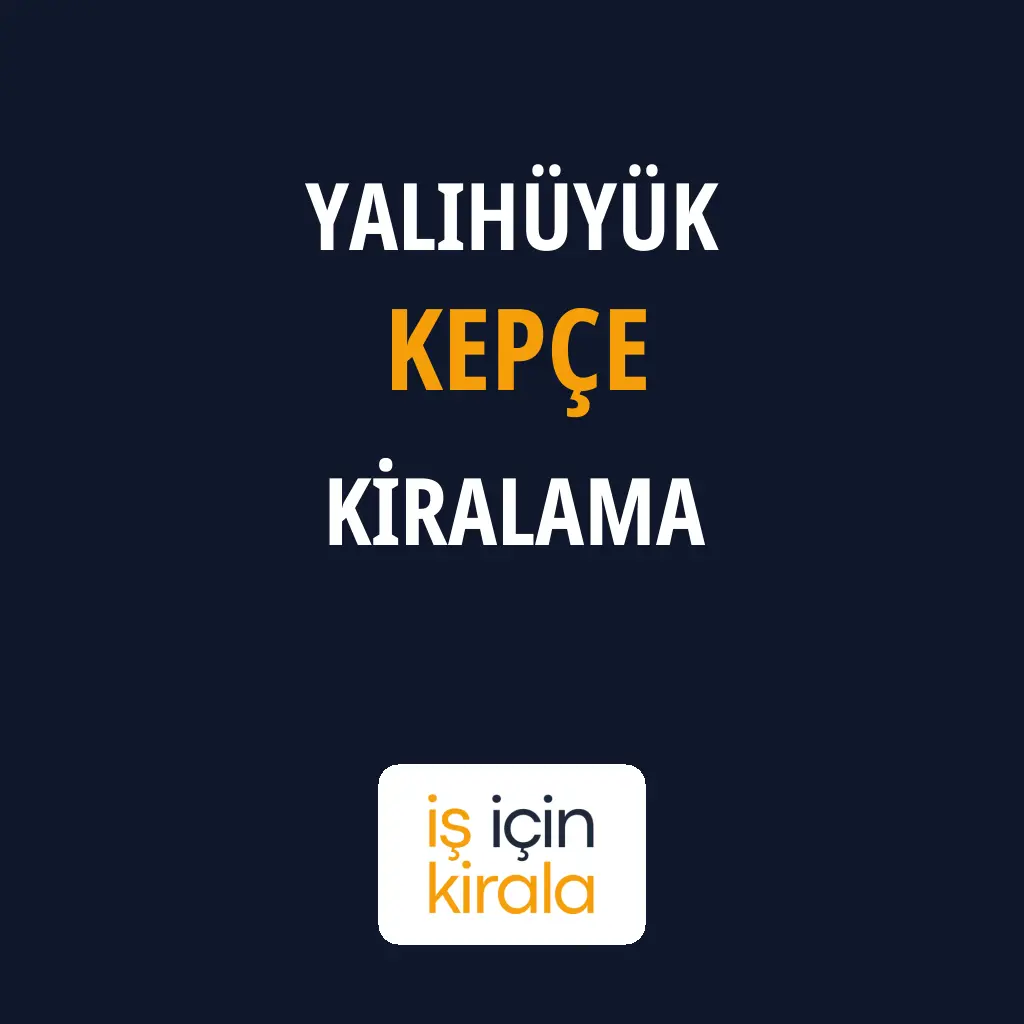 Yalıhüyük Kepçe Kiralama Firmaları