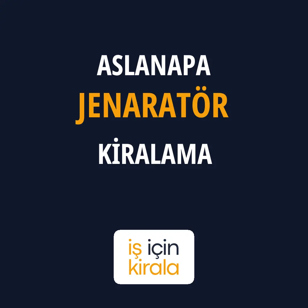 Aslanapa Jenaratör Kiralama Firmaları