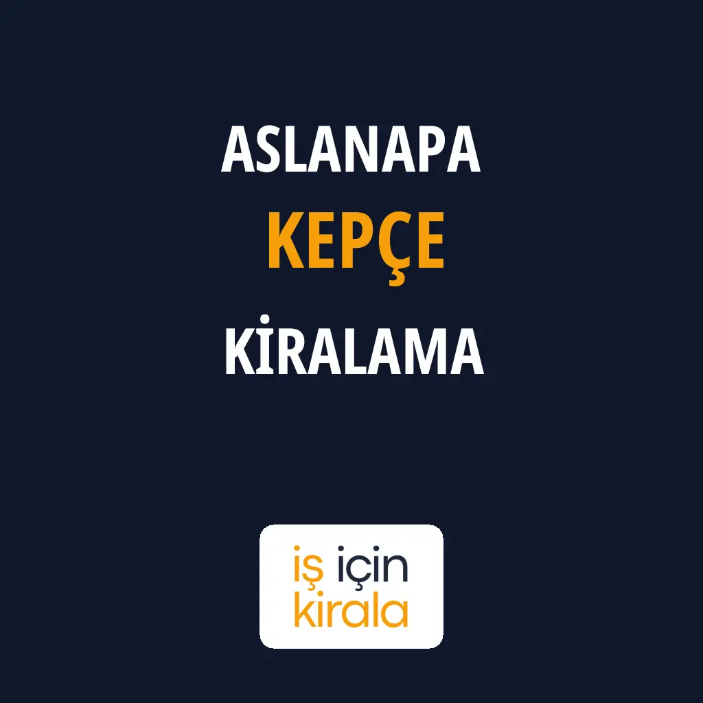 Aslanapa Kepçe Kiralama Firmaları