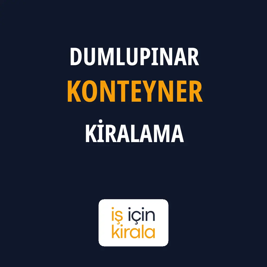 Dumlupınar Konteyner Kiralama Firmaları