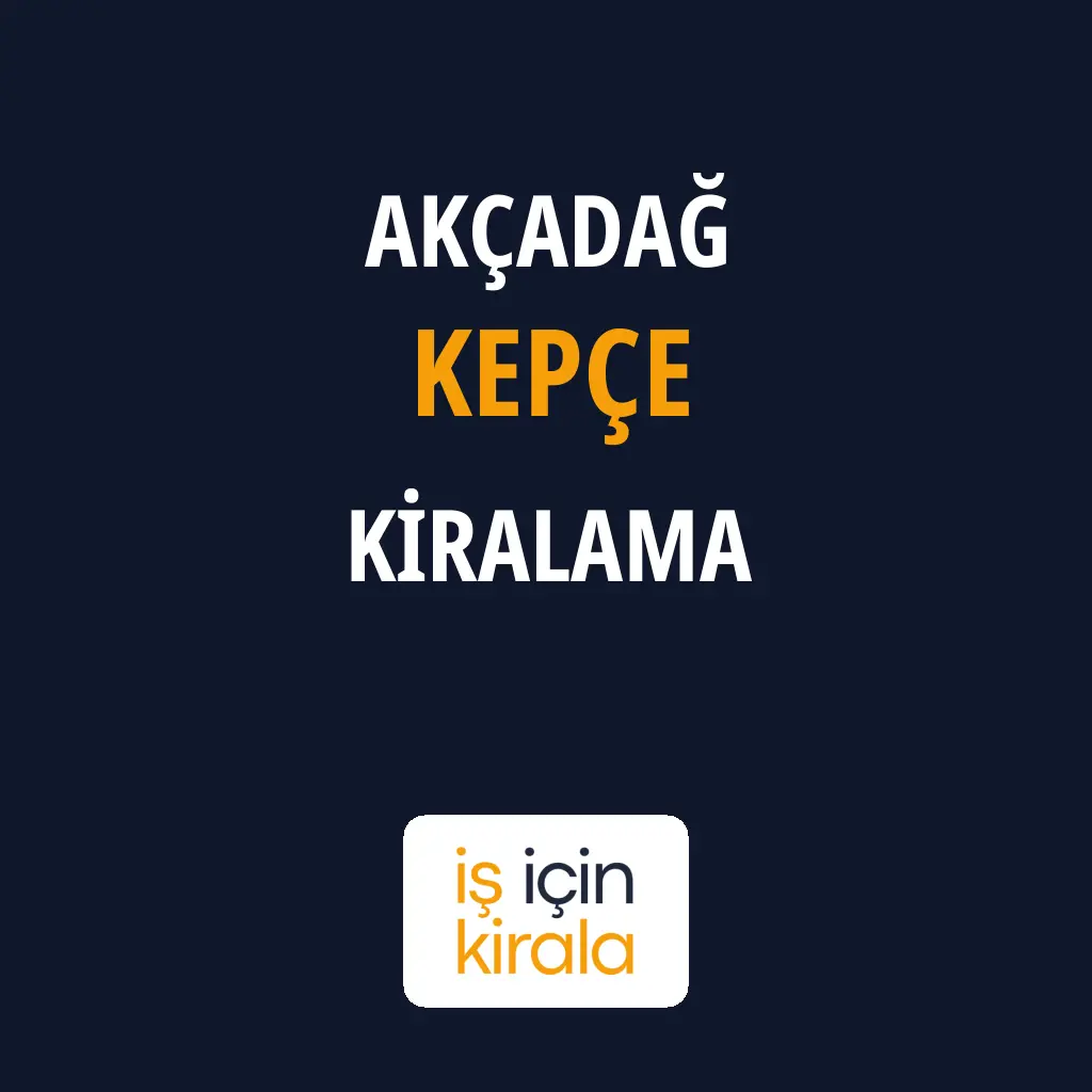 Akçadağ Kepçe Kiralama Firmaları