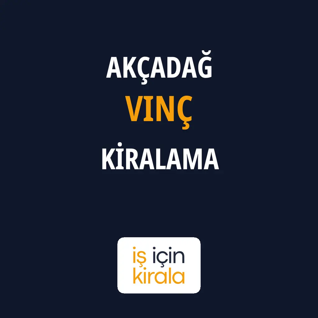 Akçadağ Vinç Kiralama Firmaları
