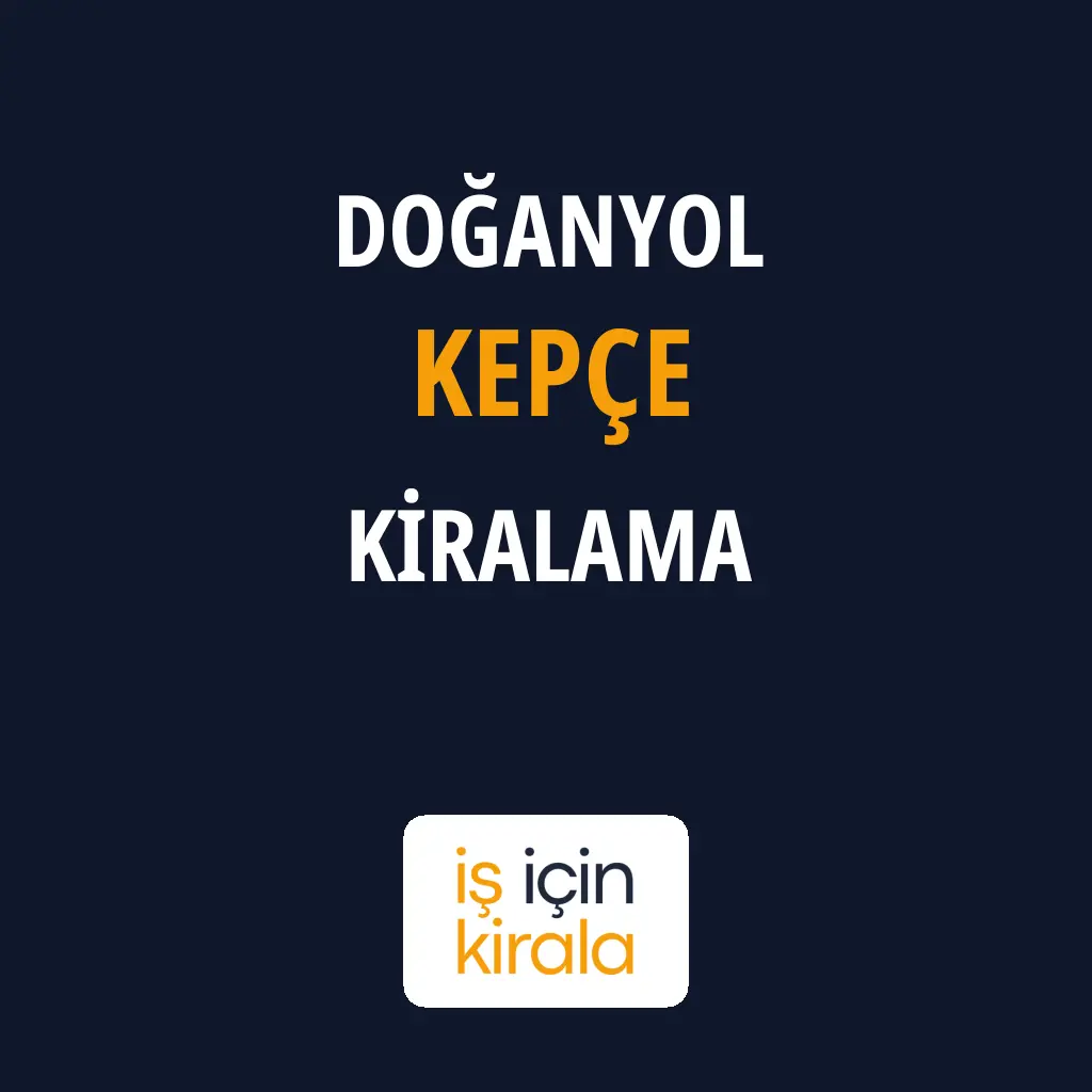 Doğanyol Kepçe Kiralama Firmaları
