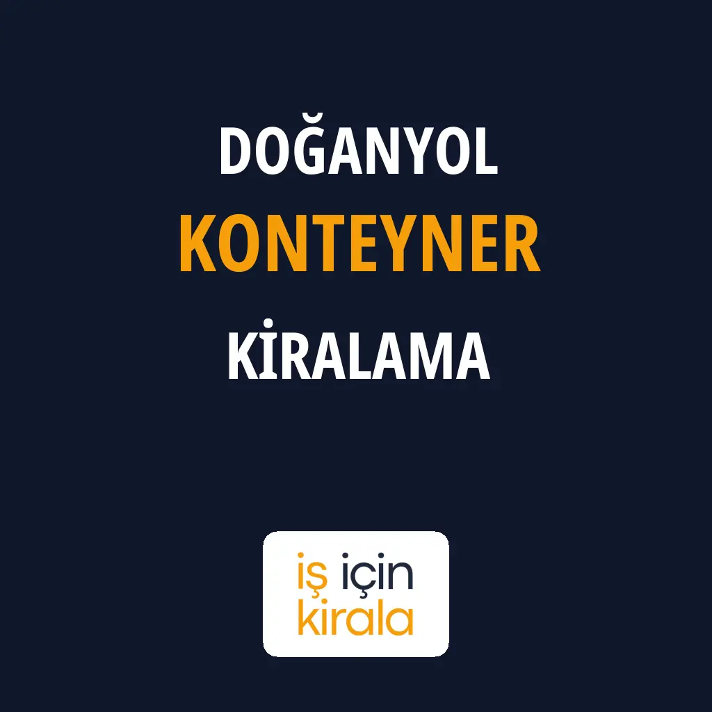 Doğanyol Konteyner Kiralama Firmaları