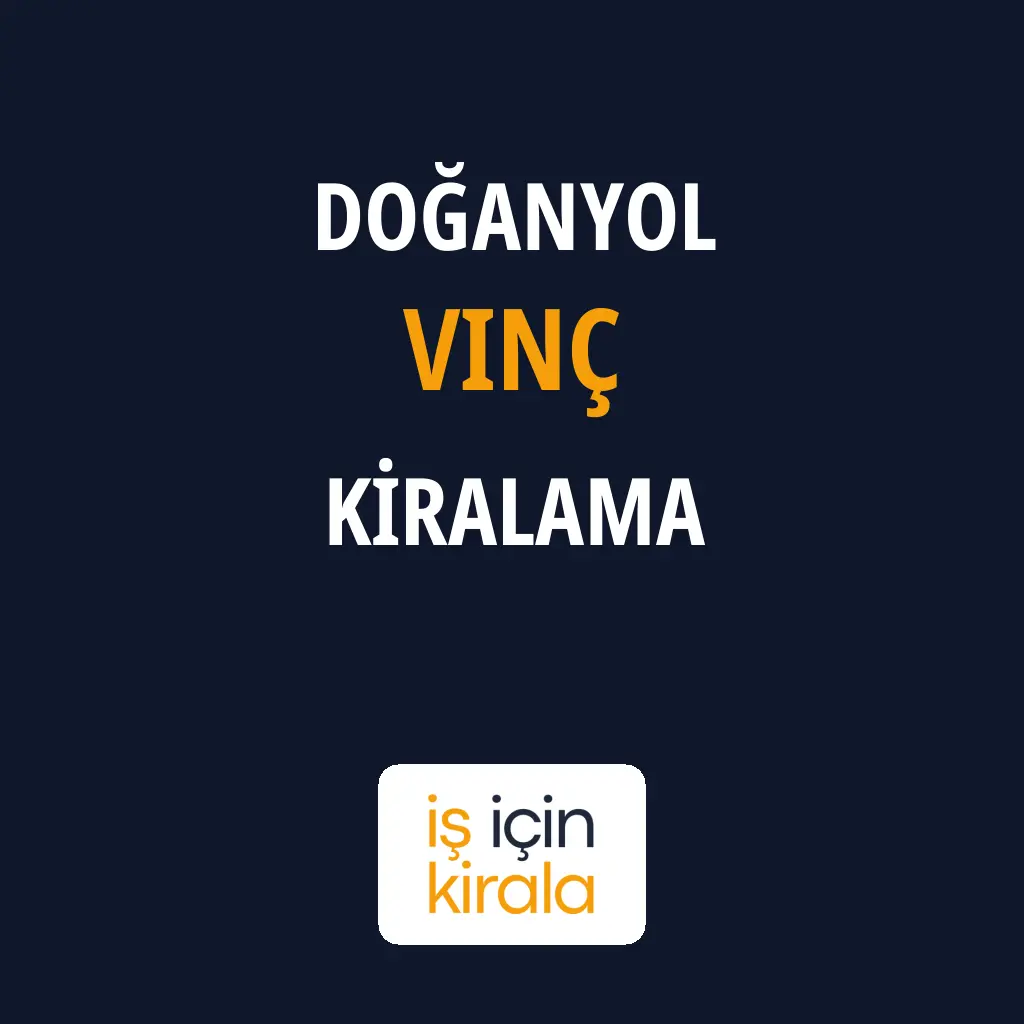 Doğanyol Vinç Kiralama Firmaları