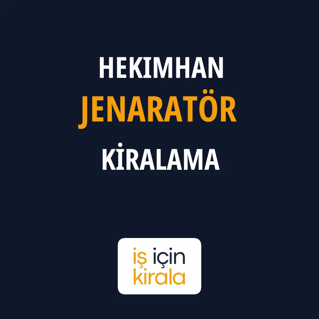 Hekimhan Jenaratör Kiralama Firmaları