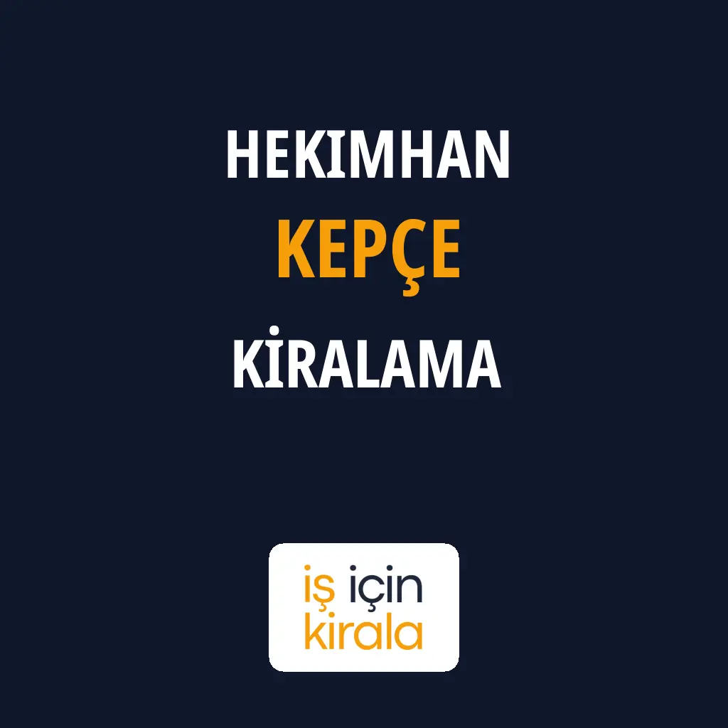 Hekimhan Kepçe Kiralama Firmaları