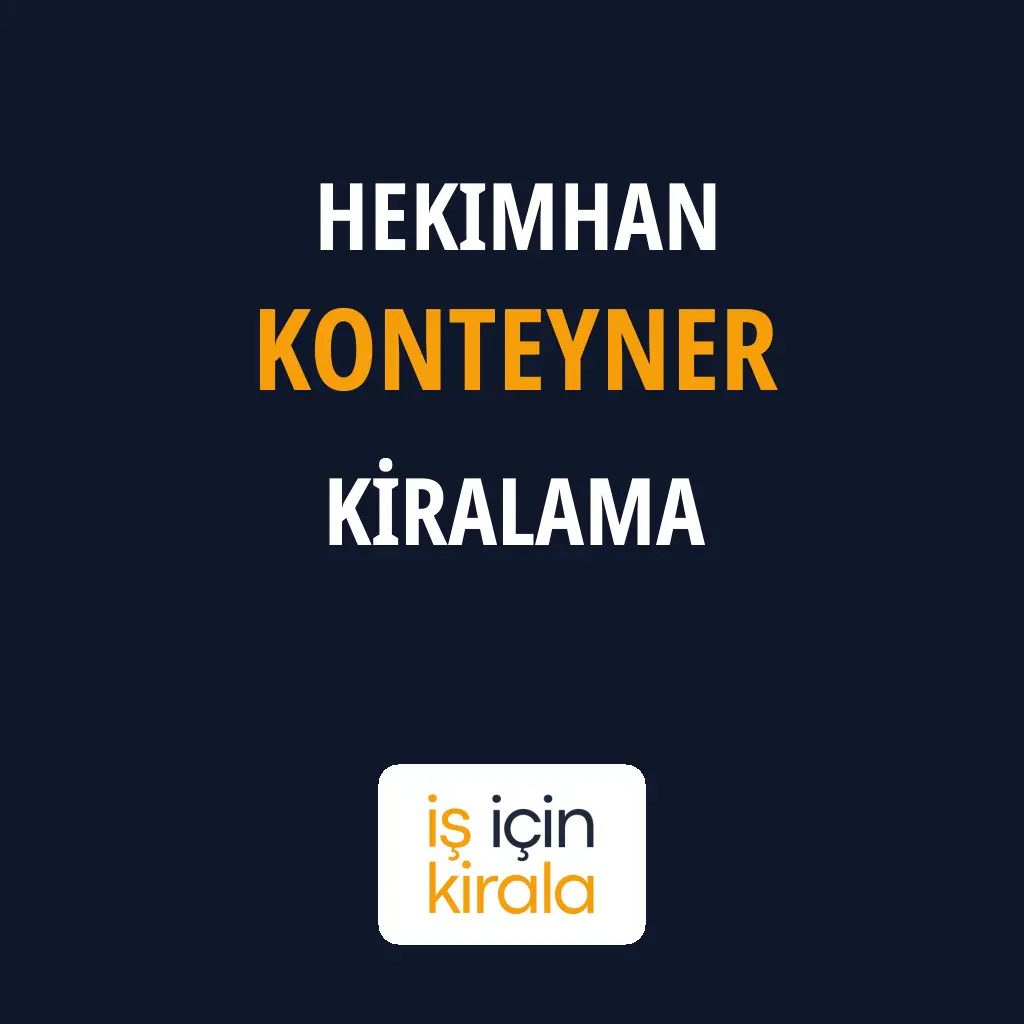 Hekimhan Konteyner Kiralama Firmaları