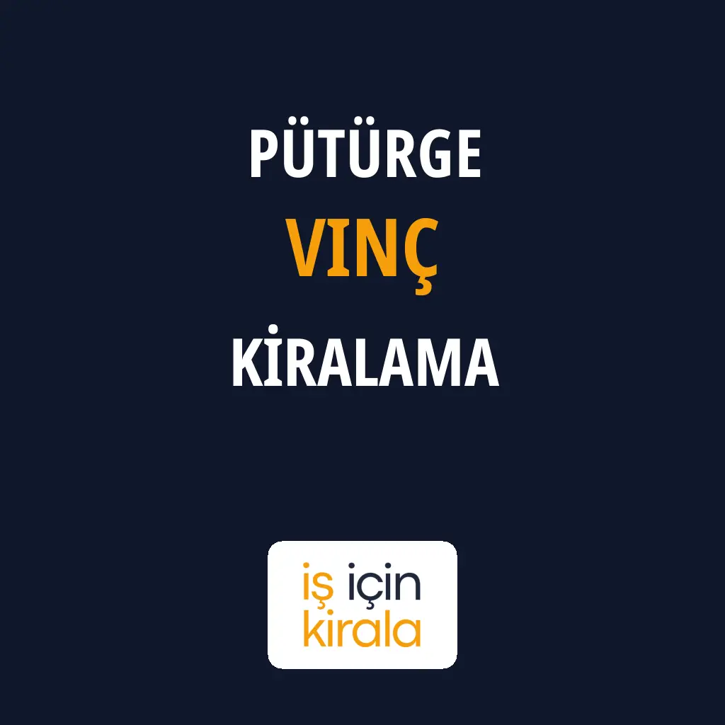 Pütürge Vinç Kiralama Firmaları