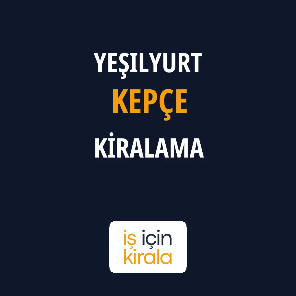 Yeşilyurt Kepçe Kiralama Firmaları