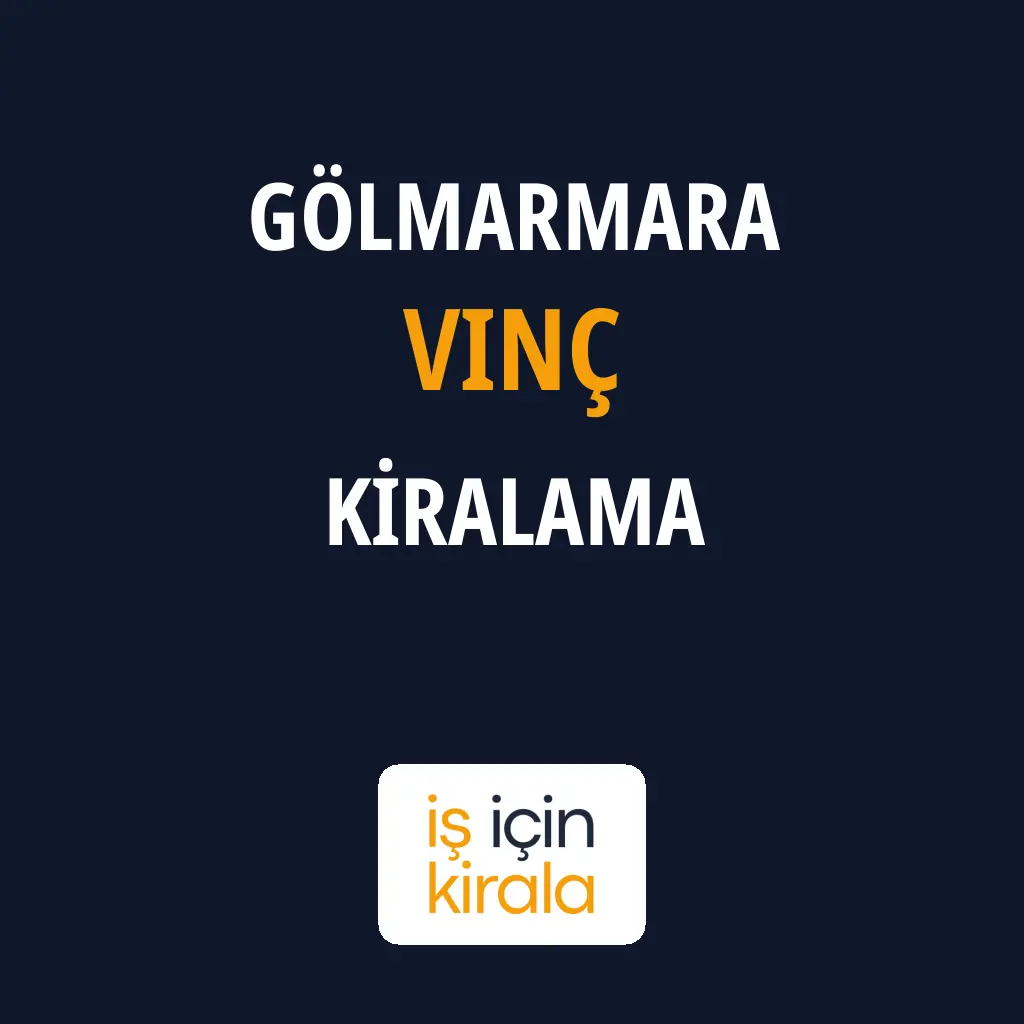 Gölmarmara Vinç Kiralama Firmaları