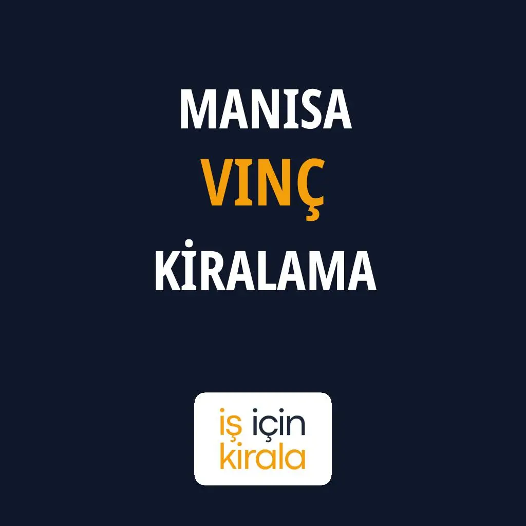 Manisa Vinç Kiralama Firmaları